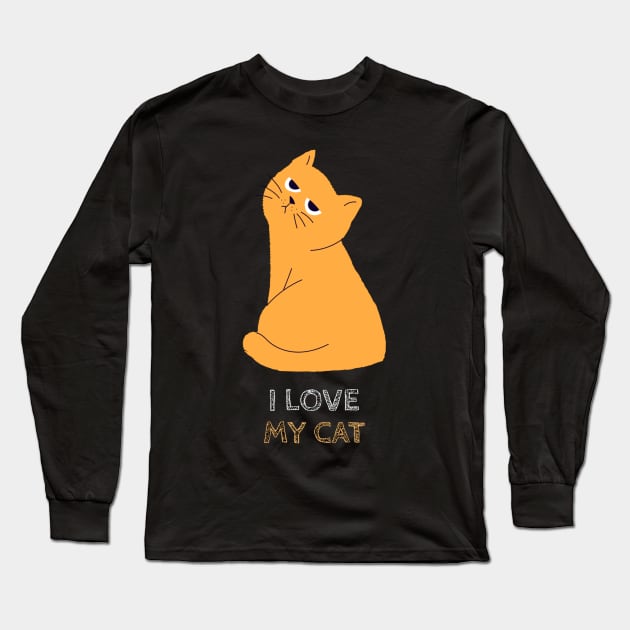 I Love My Cat Long Sleeve T-Shirt by Hunter_c4 "Click here to uncover more designs"